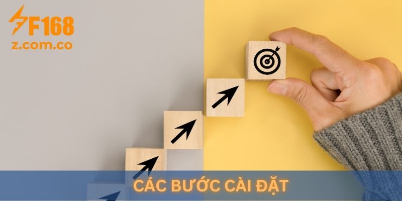 Các bước cài đặt khi Tải App F168