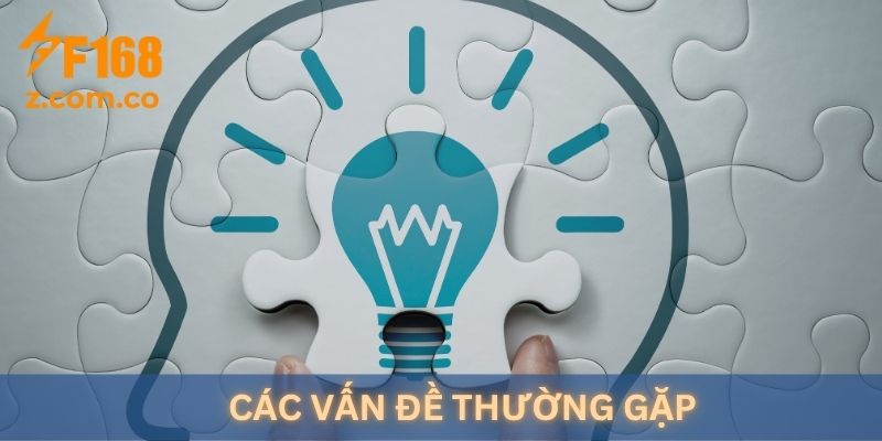 Các vấn đề thường gặp khi đăng nhập F168