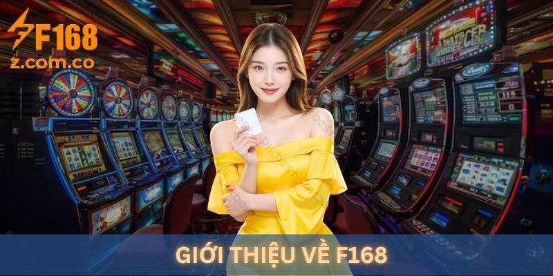 Giới thiệu về nhà cái F168