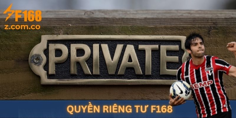 Giới thiệu về quyền riêng tư F168