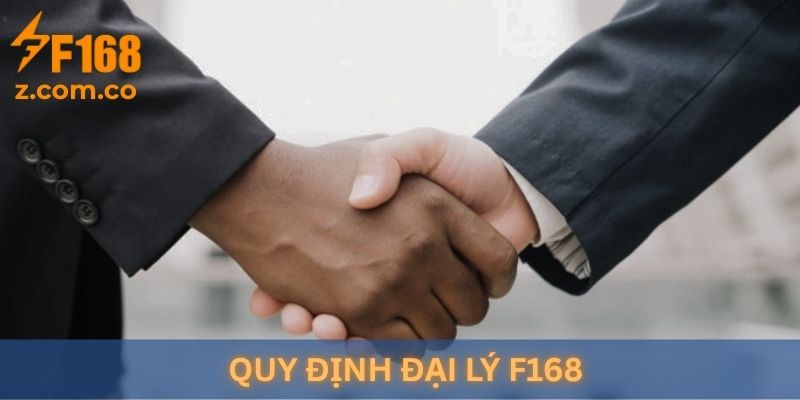 Quy Định Đại Lý F168